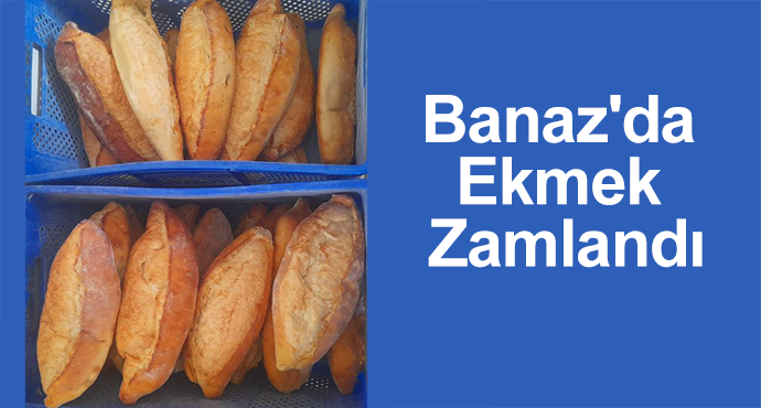 Banaz'da Ekmek Zamlandı