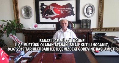 Banaz İlçe Müftülüğüne İlçe Müftüsü Olarak Atanan İsmail Kutlu Hocamız, 30.07.2019 Tarihi İtibarı İle İlçemizdeki Görevine Başlamıştır